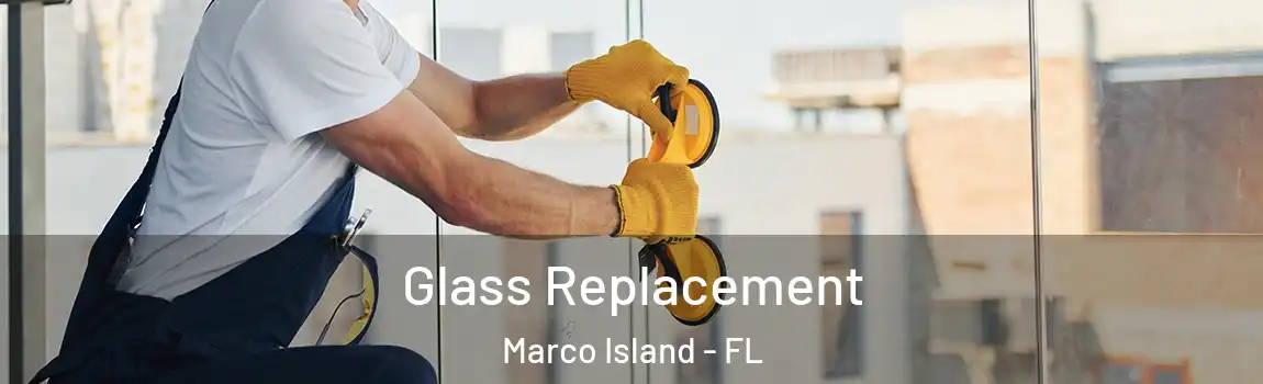 Glass Replacement Marco Island - FL